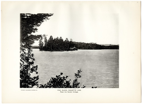 PINE ISLAND, RAQUETTE LAKE. FROM THE GERSTER COTTAGE.